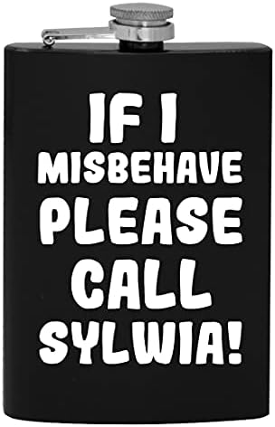 Ако аз ще се държат зле, моля, обадете се на Силвия - фляжка за алкохол обем 8 грама