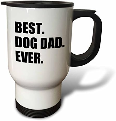 3dRose най-Добрият Баща-кучето, всякога Весел Собственик на Домашен любимец, Подаръци за Него, Любител на животните, Текстът Пътна Чаша от Неръждаема Стомана, 14 Грама, ?