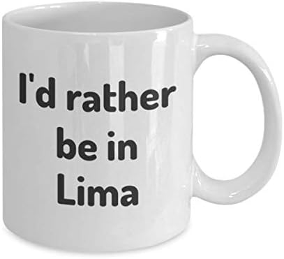Аз бих Предпочел да Бъде В Лима, Чаша Чай, Подарък за Колега-Пътешественик, на Приятел, Подарък за пътуване в Перу, Чаша