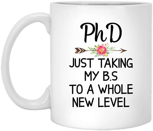 Phd Показва моята Бакалавърска степен На Съвсем Ново Ниво Забавна Чаша, Нов Доктор, Чаша на Доктора, Подарък за училището,